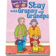 Susie and Sam stay with granny and grandpa - Judy Hamilton