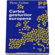 Cartea gesturilor europene - Peter Collett