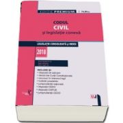 Codul civil si legislatie conexa 2018. Editie ingrijita de Dan Lupascu