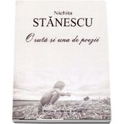 O suta si una de poezii, Nichita Stanescu