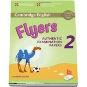 Cambridge English Young Learners 2 for Revised Exam from 2018 Flyers. Students Book - Authentic Examination Papers