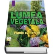 Lumea vegetala a Moldovei - Volumul 4, Plante cu flori - III