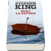 Stephen King - Mort la datorie - A treia parte din seria Bill Hodges