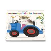 Tractorasul de la ferma - Bebe invata