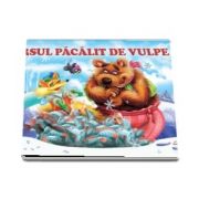 Ursul pacalit de vulple