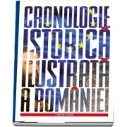 Cronologie istorica ilustrata a Romaniei