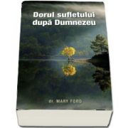 Dorul sufletului dupa Dumnezeu