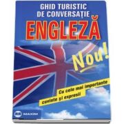 Engleza. Ghid turistic de conversatie, cu cele mai importante cuvinte si expresii