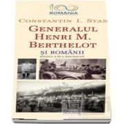 Generalul Henri M. Berthelot si romanii