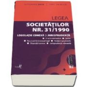 Legea societatilor nr. 31/1990 - Legislatie conexa si jurisprudenta (Editia a 3-a, septembrie 2018)