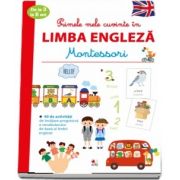 Montessori - Primele mele cuvinte in Limba Engleza de la 3 la 6 ani