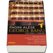 Pagini alese, volumul 1 - Eseuri