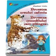 Povestea ursului cafeniu. Povestea crocodilului care plangea (Lecturi pentru copii isteti)