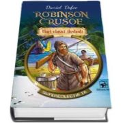 Robinson Crusoe. Supercolectia ta - Mari clasici ilustrati (Volumul 1) - Daniel Defoe