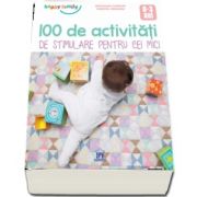 100 de activitati de stimulare pentru cei mici