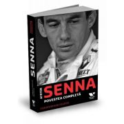 Ayrton Senna. Povestea completa