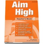 Susan Iannuzzi, Curs de limba engleza Aim High 4 Teachers Book