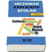 DIctionar explicativ scolar (include acces la varianta digitala)