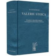 In honorem Valeriu Stoica. Drepturi, libertati si puteri la inceputul mileniului al III-lea