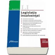 Legislatia insolventei - Editie actualizata la 15 octombrie 2018