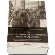 Lupta Bisericii Ortodoxe din Moldova pentru Marea Unire