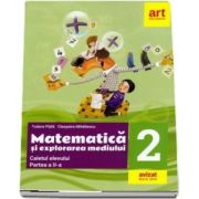 Matematica si explorarea mediului. Caiet de lucru pentru clasa a II-a, partea a II-a (Editie 2018) - Tudora Pitila