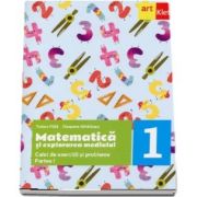 Matematica si explorarea mediului, casa I. Caiet de exercitii si probleme (Partea I)