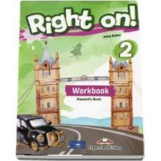 Right on! 2 Workbook with Digibook app. Caiet de limba engleza - Level A2