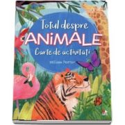 Totul despre animale - Carte de activitati