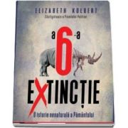 A 6-a Extinctie. O istorie nenaturala a pamantului