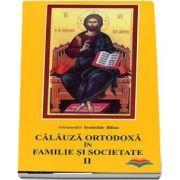 Calauza ortodoxa in familie si societate