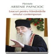 Leacuri pentru framantarile omului contemporan