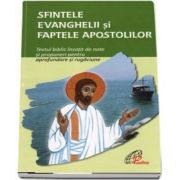 Sfintele Evanghelii si faptele Apostolilor