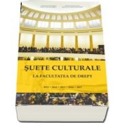 Suete culturale la Facultatea de Drept