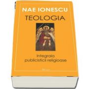 Teologia. Integrala publicisticii religioase