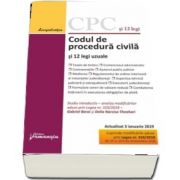 Codul de procedura civila si 12 legi uzuale. Editie actualizata la 3 ianuarie 2019