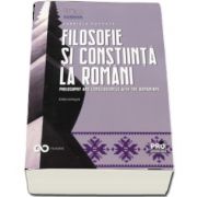 Filosofie si constiinta la romani. Editie bilingva