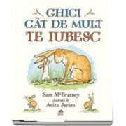 Ghici cat de mult te iubesc - Sam McBratney