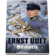 Memorii - Ernst Udet