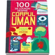 100 de lucruri despre corpul uman