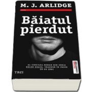 Baiatul pierdut - M. J Arlidge