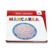 Bebe cunoaste mancarea