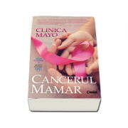 Clinica Mayo. Cancerul mamar (Charles L Loprinzi)