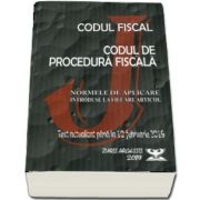 Codul fiscal 2019. Procedura fiscala si Normele de aplicare. Text actualizat pana la 10. 02. 2019 - Stefan Crisu