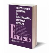 Fizica 2019, Teste pentru admiterea in invatamantul superior medical