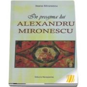 In preajma lui Alexandru Mironescu