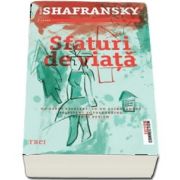 Renee Shafransky, Sfaturi de viata