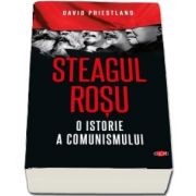 David Priestland - Steagul rosu. O istorie a comunismului. Volumul 68