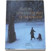 Zambetul imparatiei / The smile of the kingdom