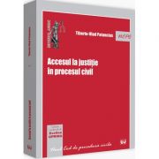 Accesul la justitie in procesul civil (Evelina Oprina)